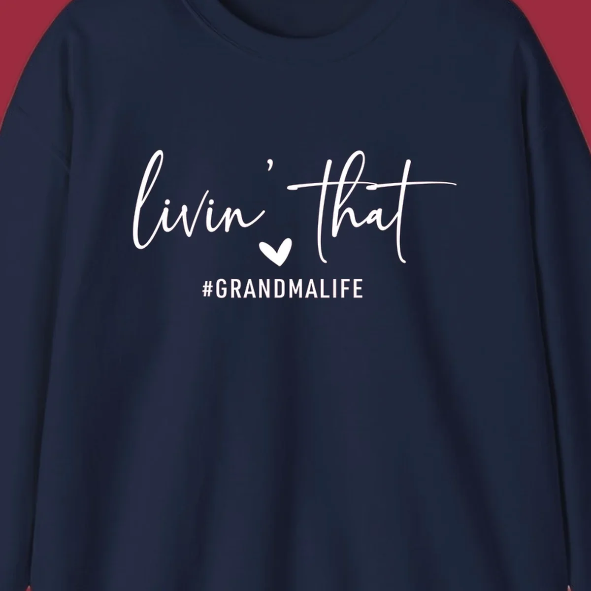 Livin' That Grandma Life text and heart graphic. Primary keyword root: grandma-life.