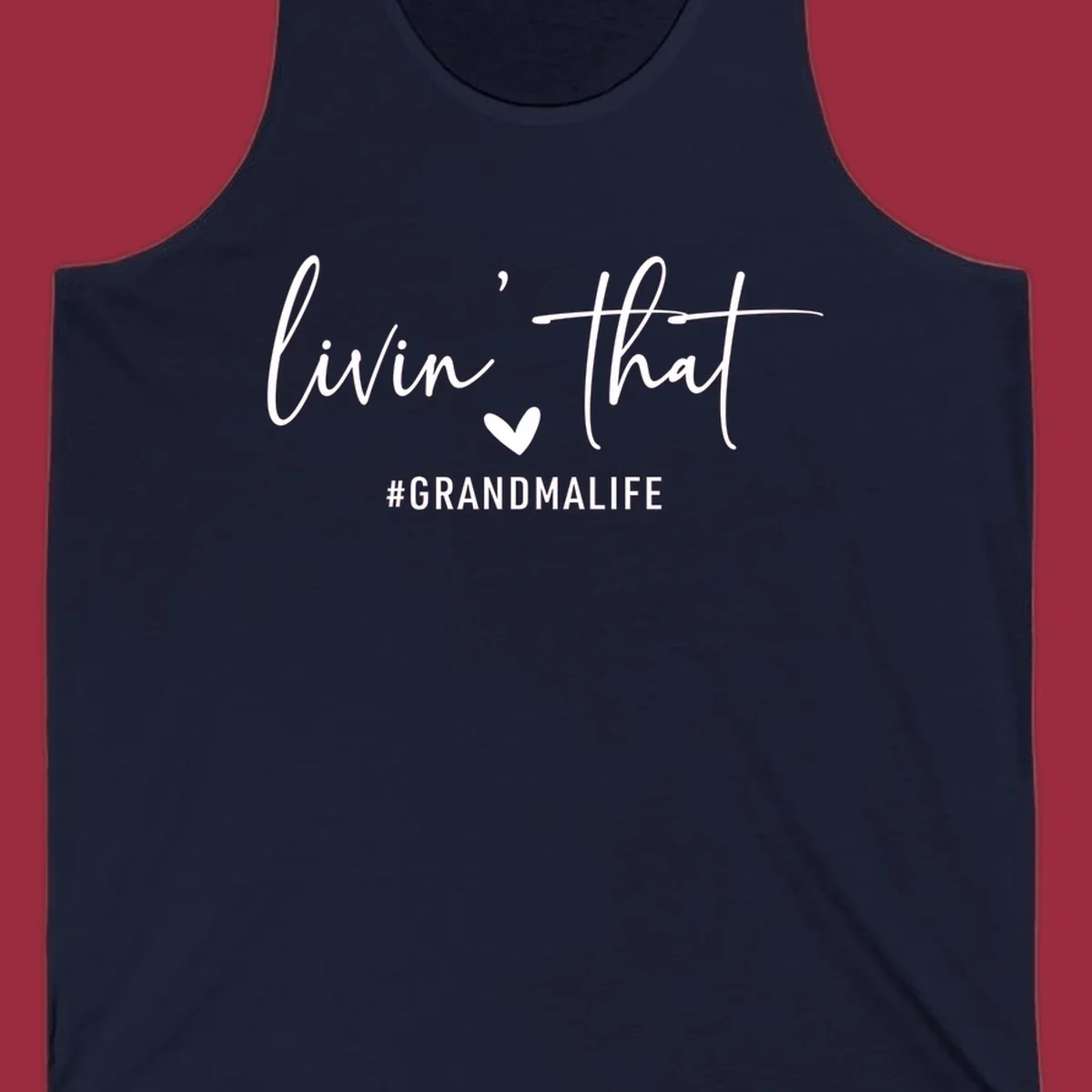 Livin' That Grandma Life text and heart graphic. Primary keyword root: grandma-life.