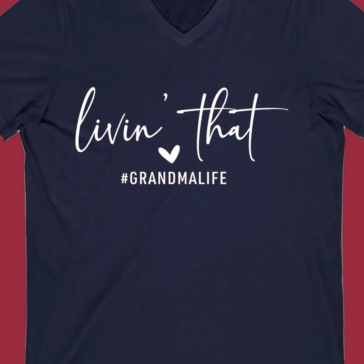 Livin' That Grandma Life text and heart graphic. Primary keyword root: grandma-life.