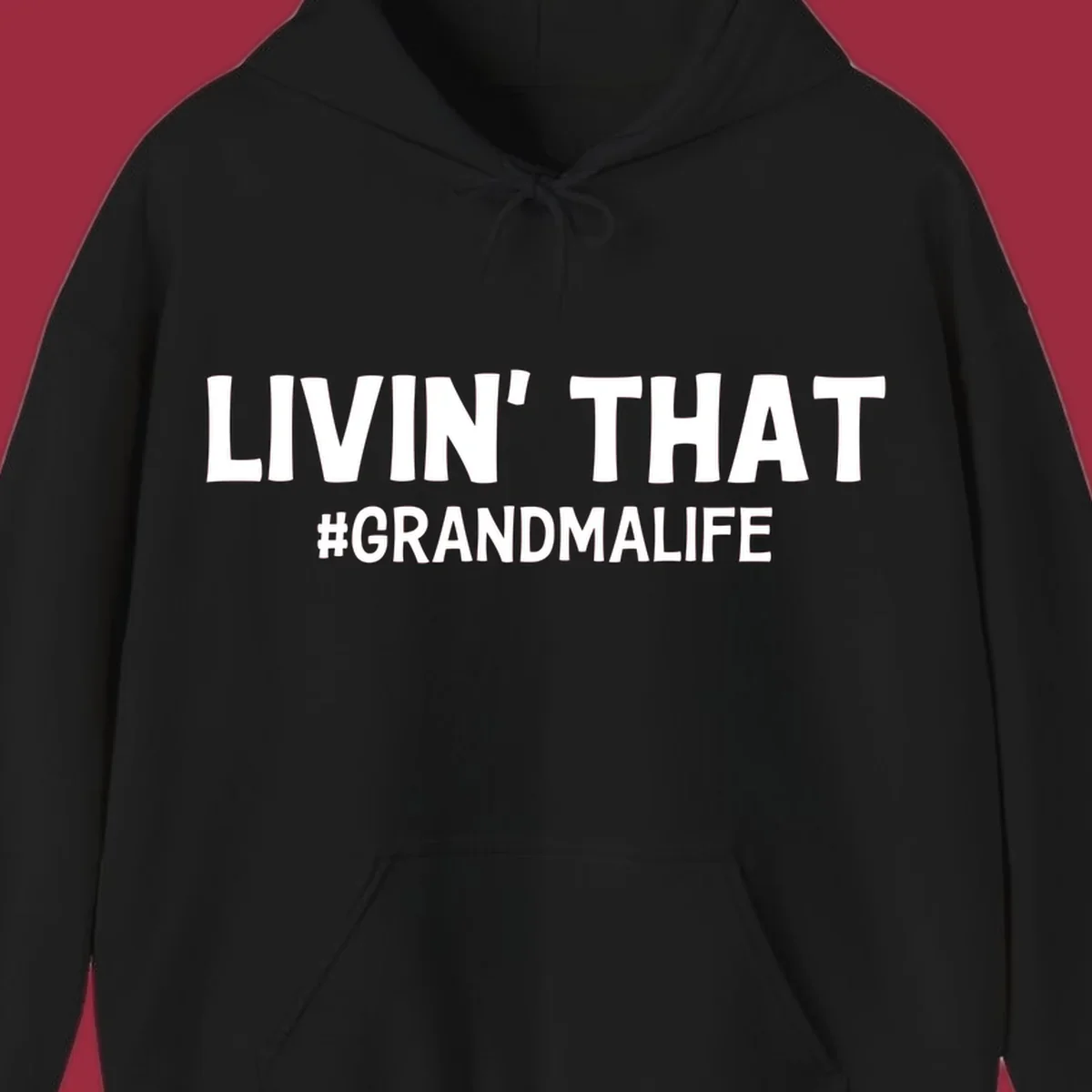 Livin' That #GrandmaLife text design in white.