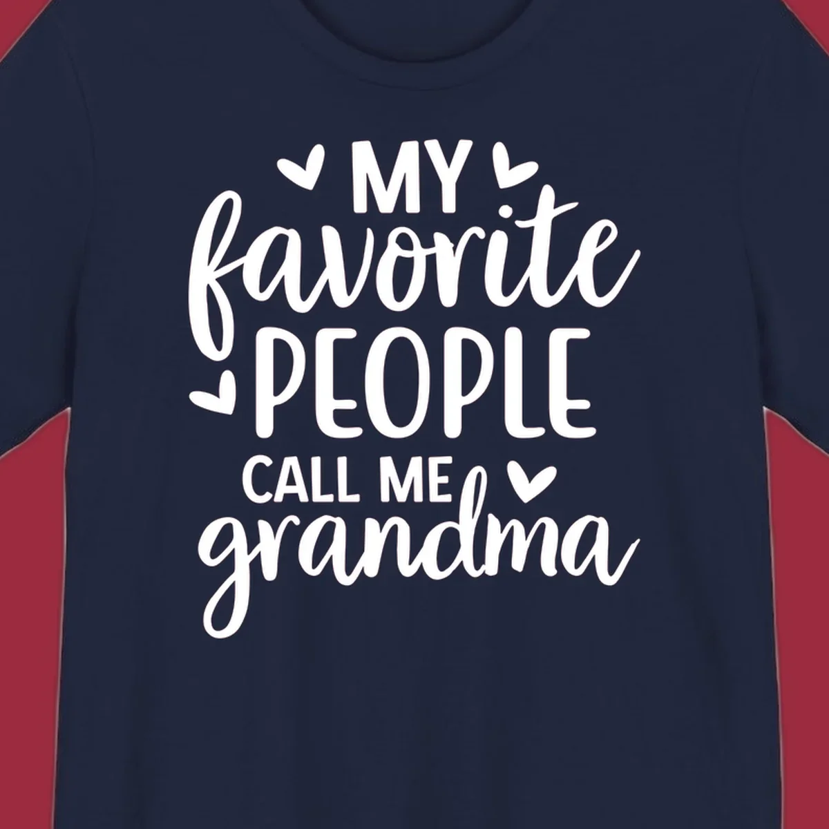 My favorite people call me grandma text design with hearts.