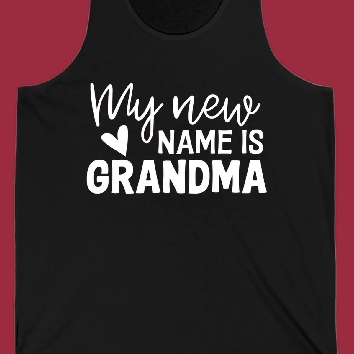 Text design announcing 'My new NAME IS GRANDMA' with a heart graphic.