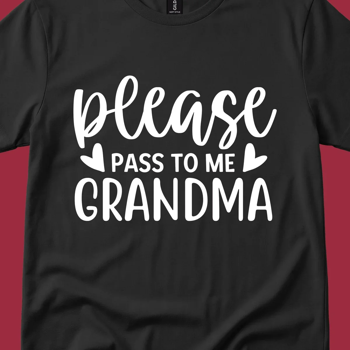 Grandma please pass me the snacks text design with heart accents.