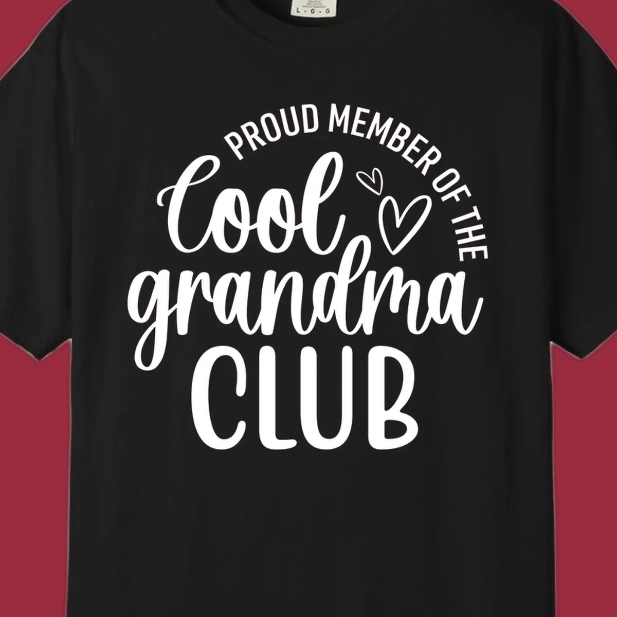 Proud Member Of The Cool Grandma Club text with hearts.