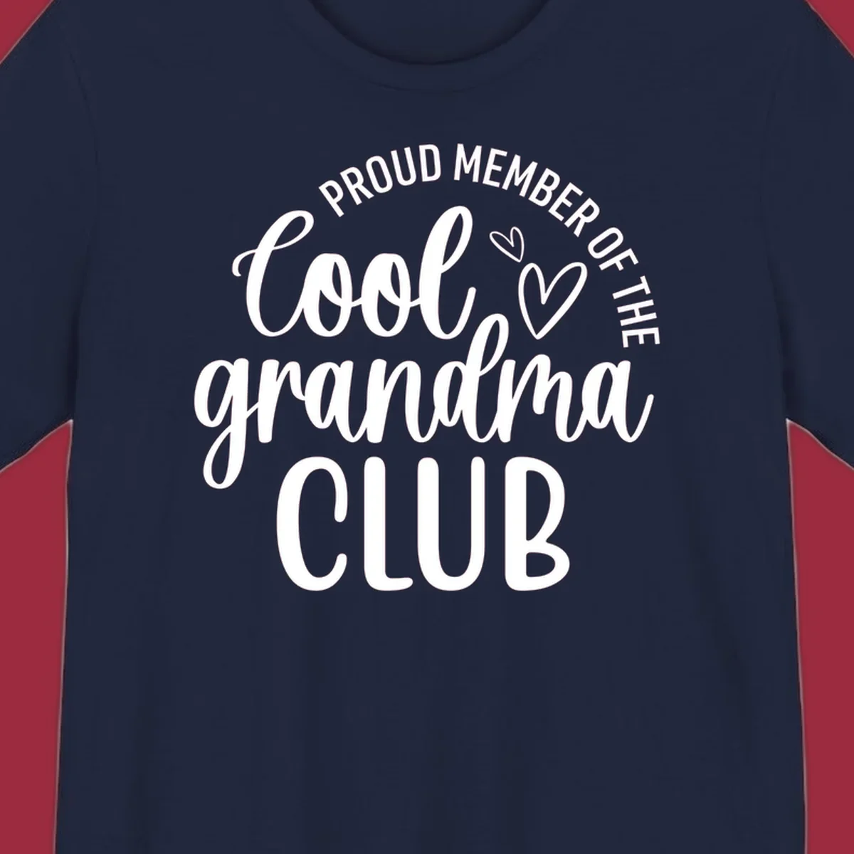 Proud Member Of The Cool Grandma Club text with hearts.