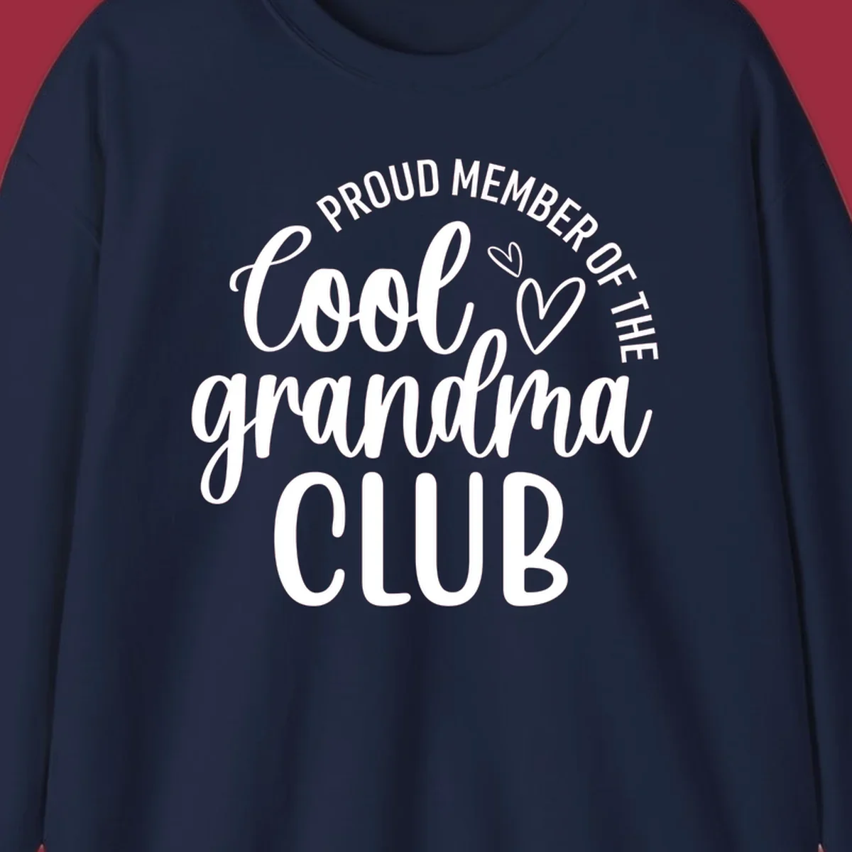 Proud Member Of The Cool Grandma Club text with hearts.