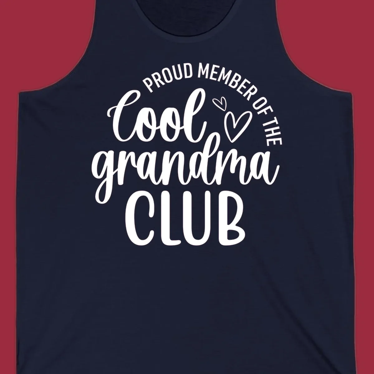 Proud Member Of The Cool Grandma Club text with hearts.