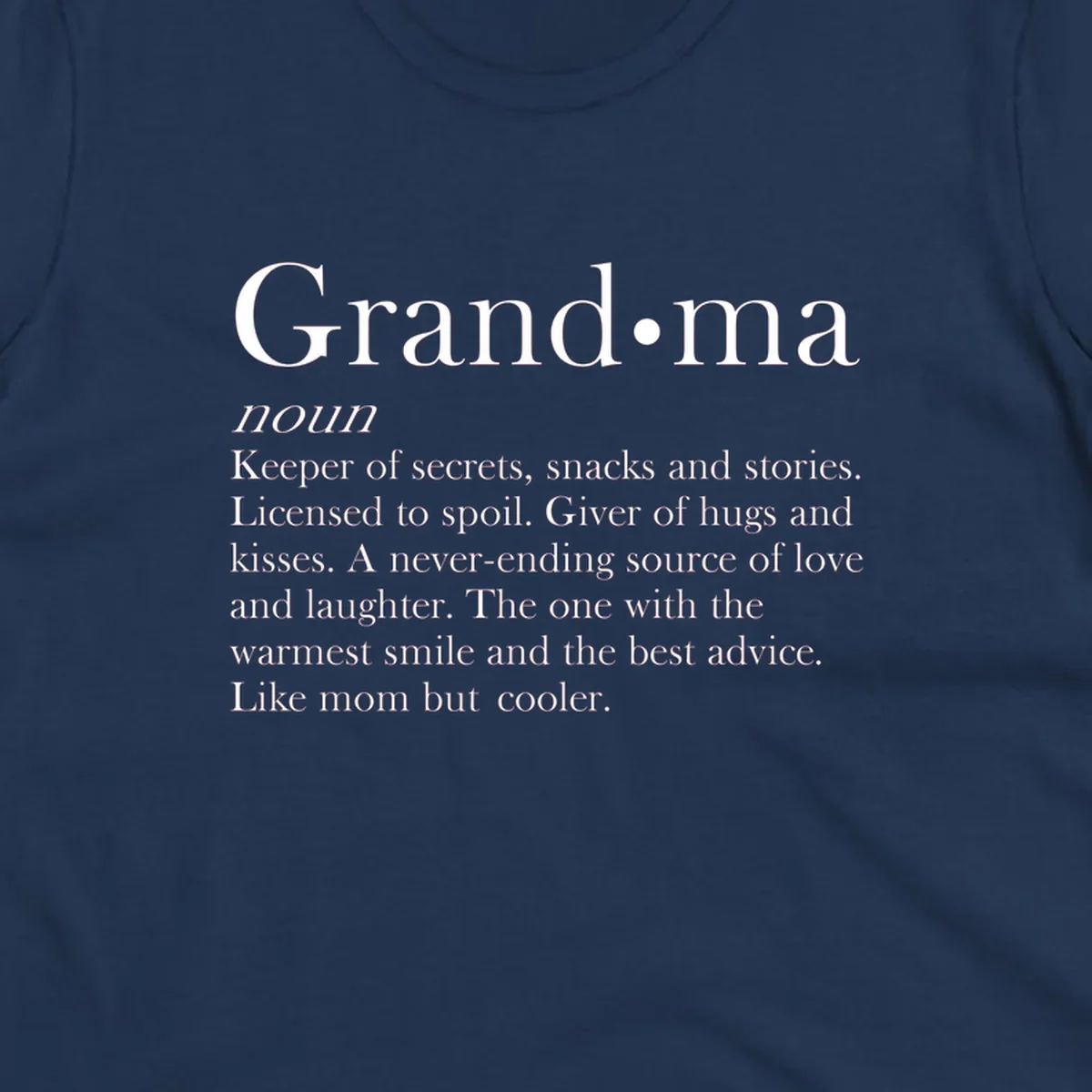 Grandma definition shirt with text about love, secrets, and advice.