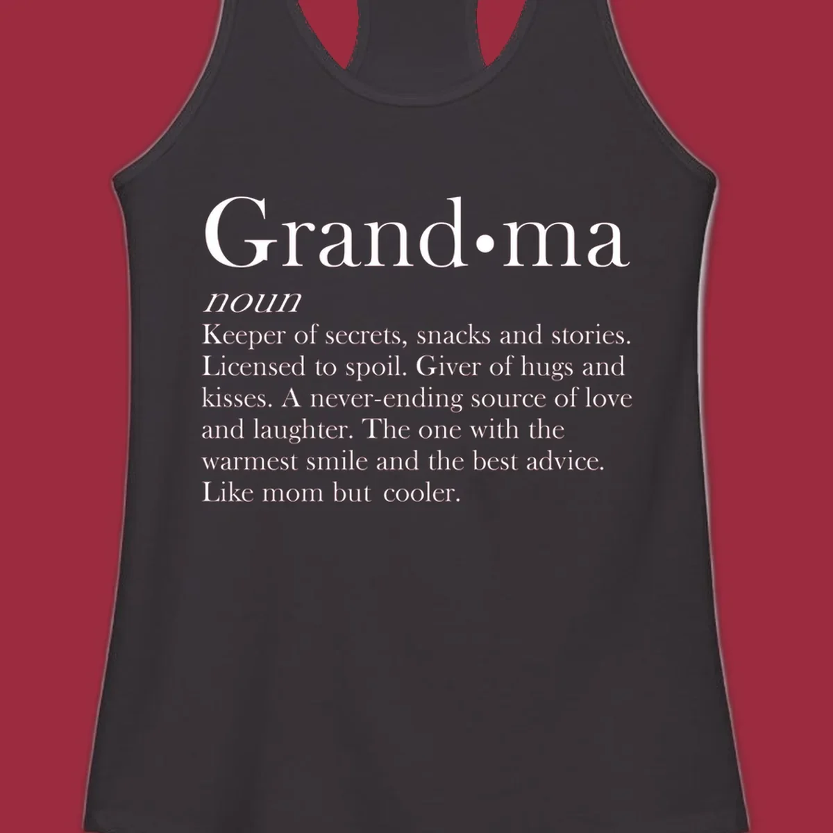 Grandma definition shirt with text about love, secrets, and advice.