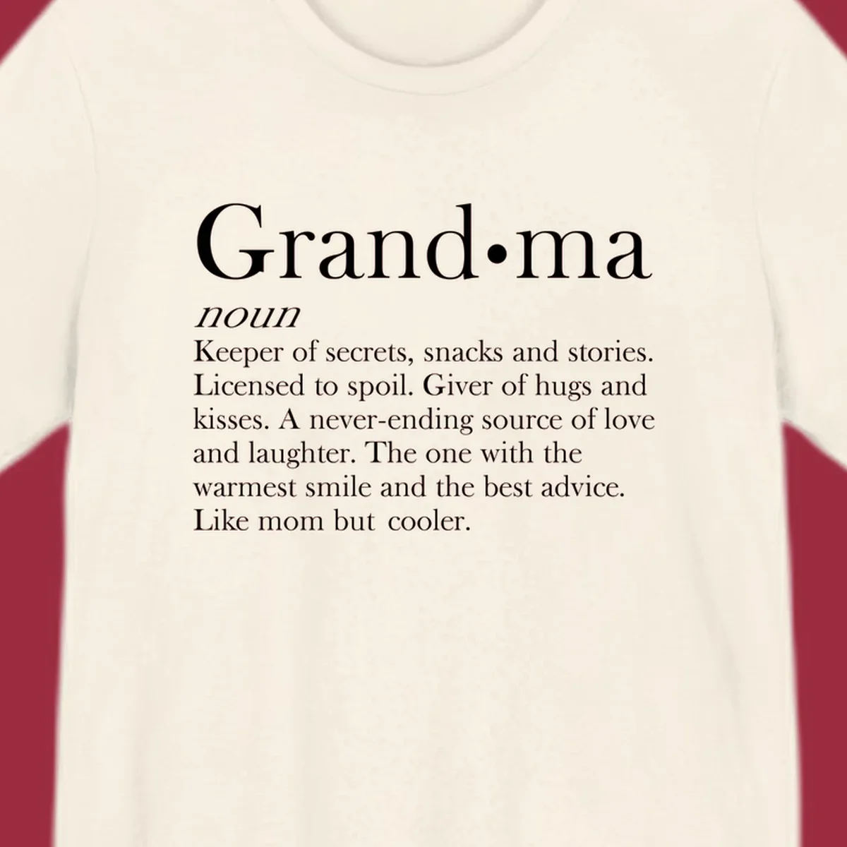 Grandma definition shirt with text about love, secrets, and advice.