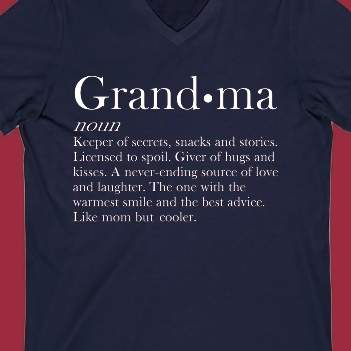 Grandma definition shirt with text about love, secrets, and advice.