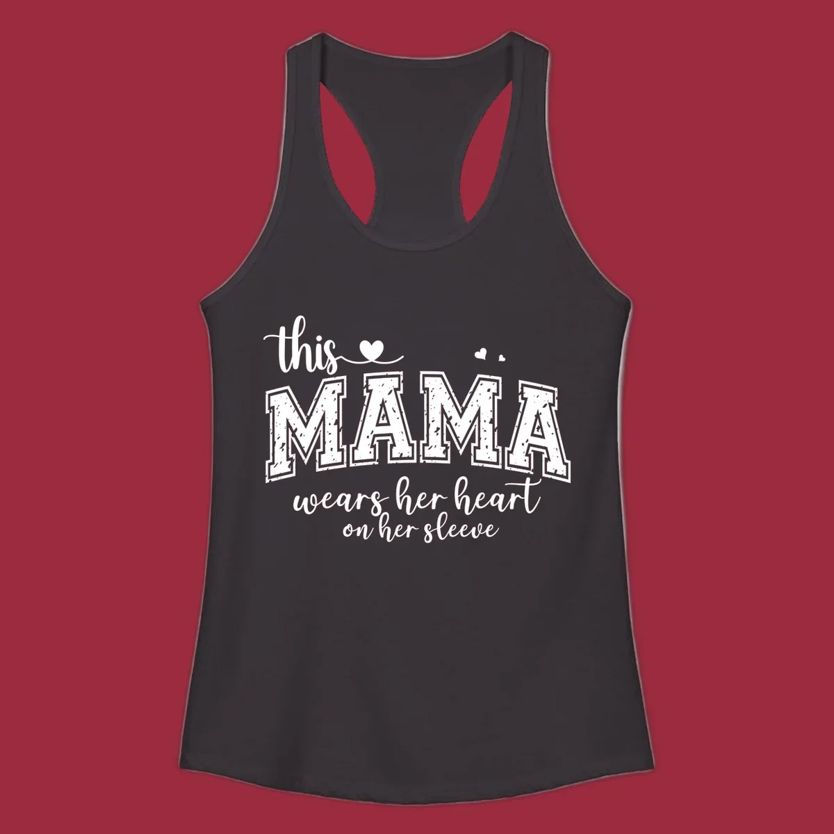 Mama heart on sleeve typography design with script and distressed block text and heart accents.