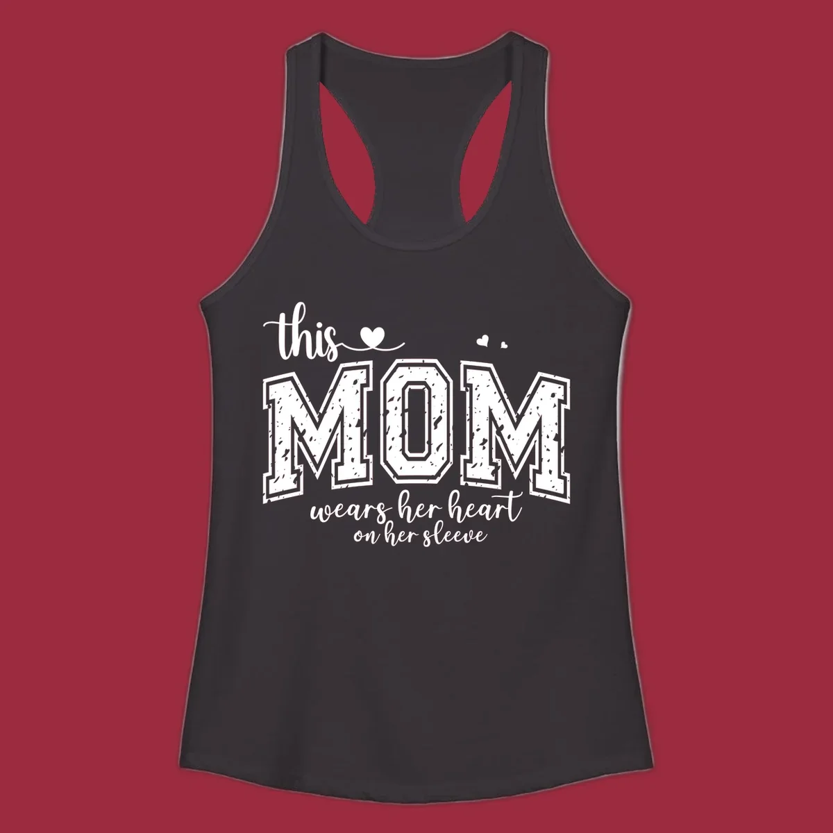 This mom wears her heart on her sleeve graphic with distressed text and heart icons.
