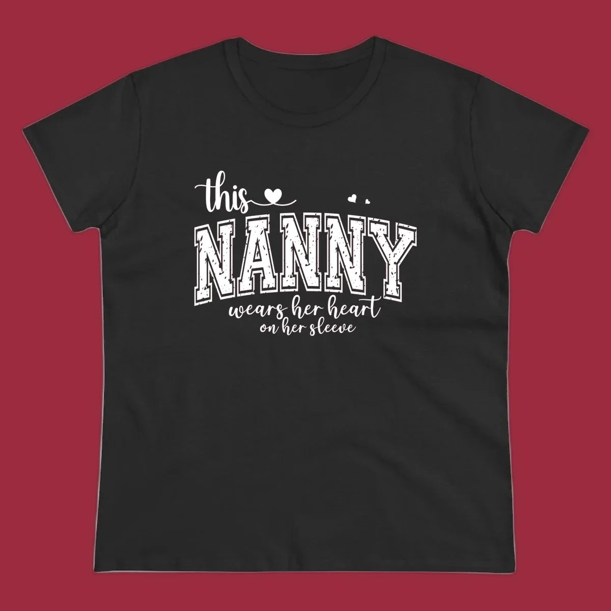 This Nanny Wears Her Heart On Her Sleeve typography design with hearts.
