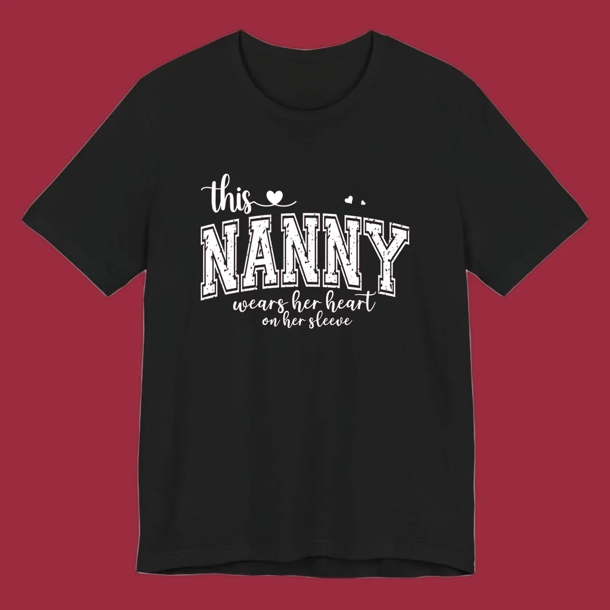 This Nanny Wears Her Heart On Her Sleeve typography design with hearts.