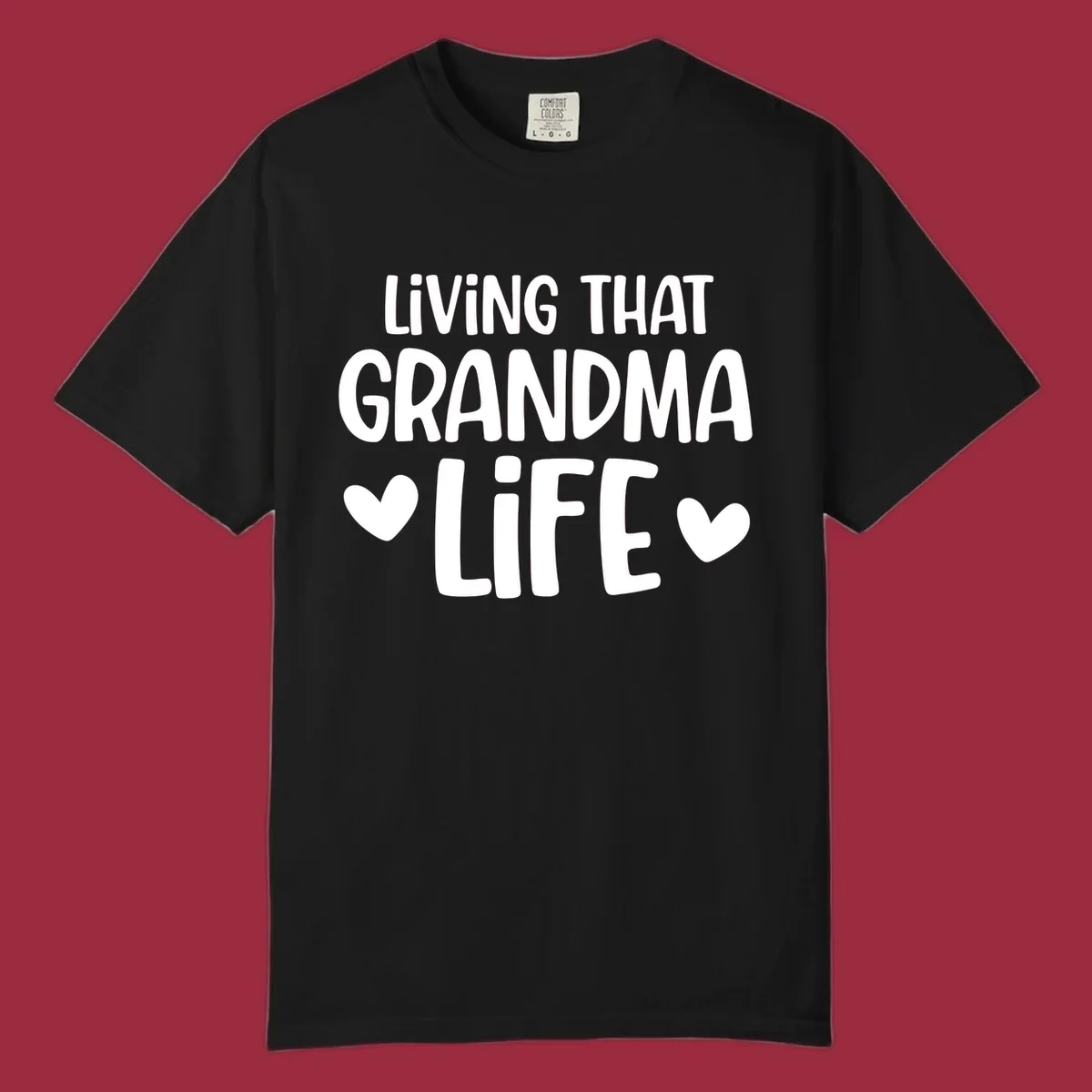 Living that grandma life text with hearts graphic.