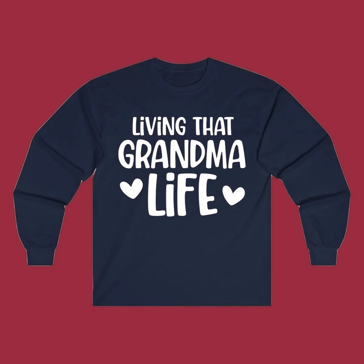 Living that grandma life text with hearts graphic.