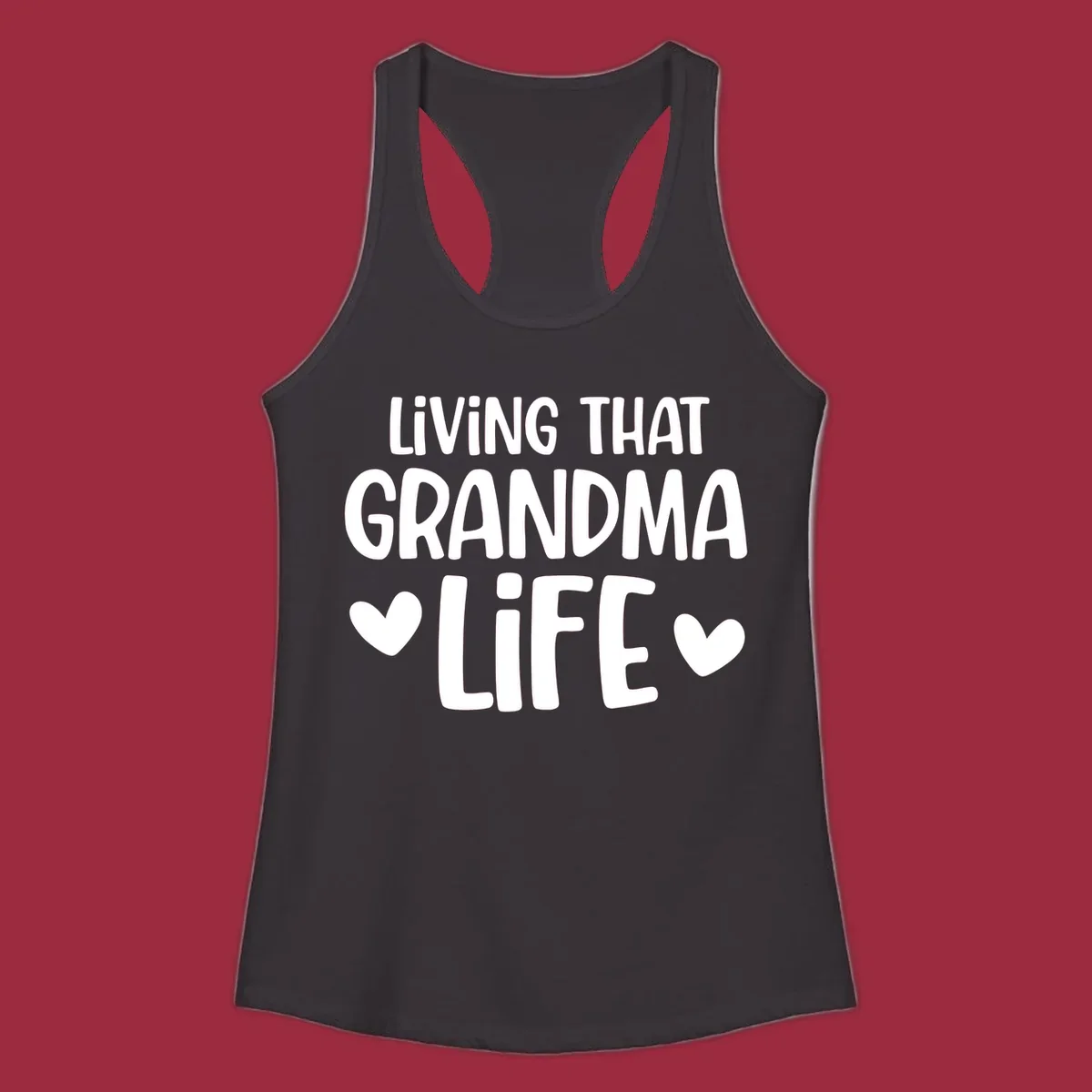 Living that grandma life text with hearts graphic.