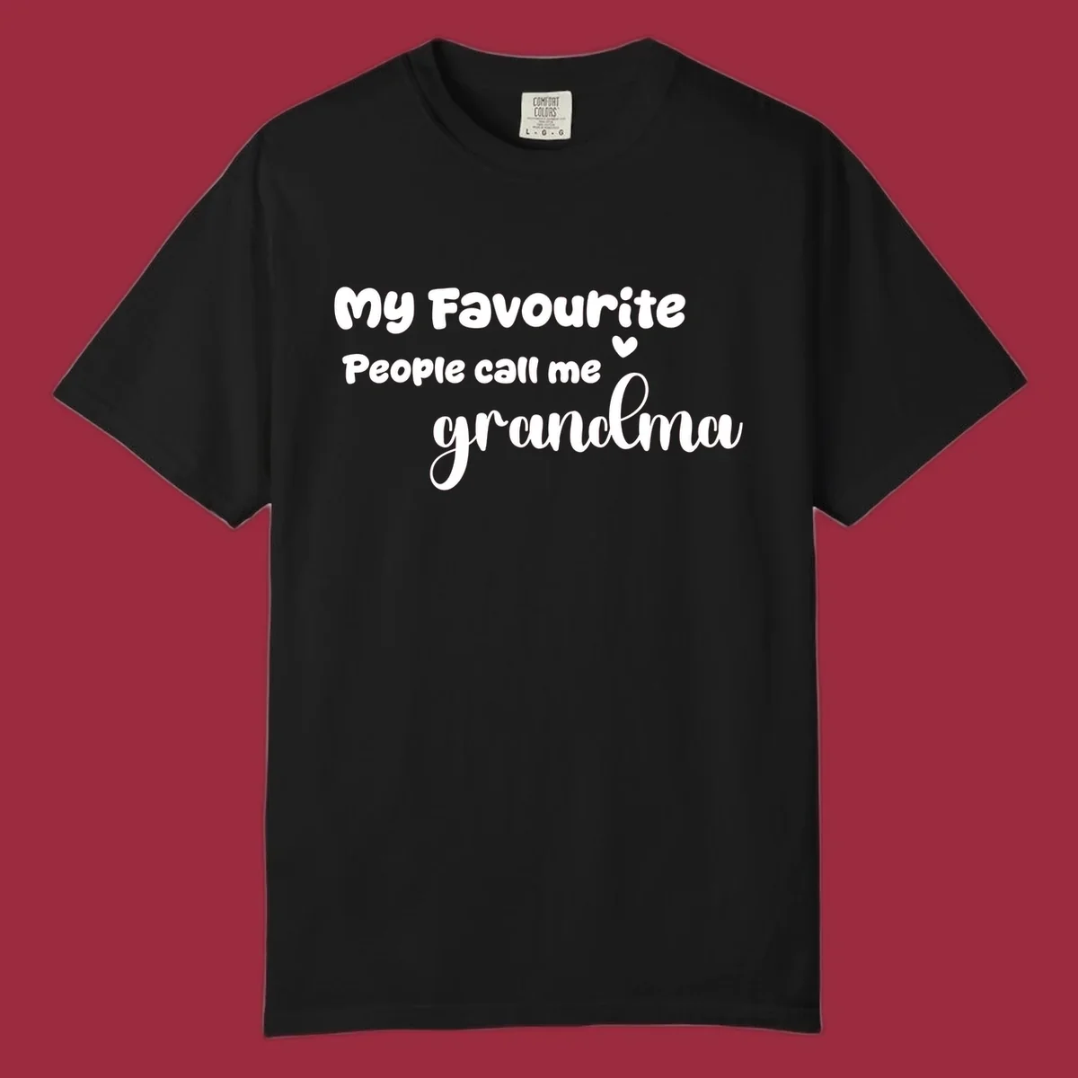 My Favourite People Call Me Grandma text design with a heart icon. Grandma love saying.