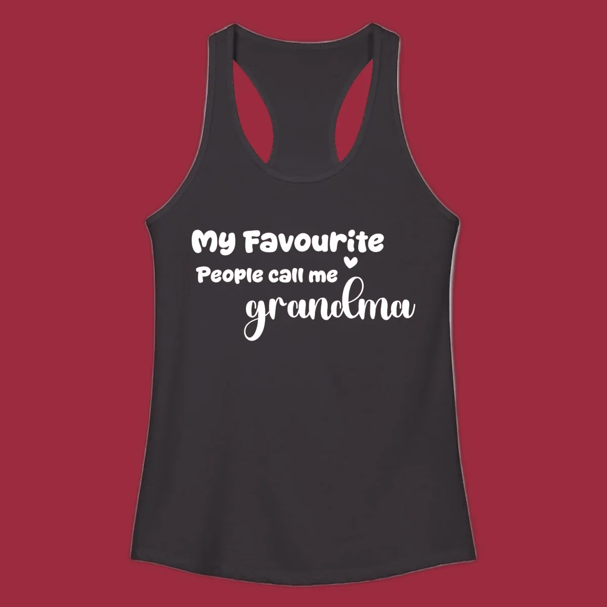 My Favourite People Call Me Grandma text design with a heart icon. Grandma love saying.