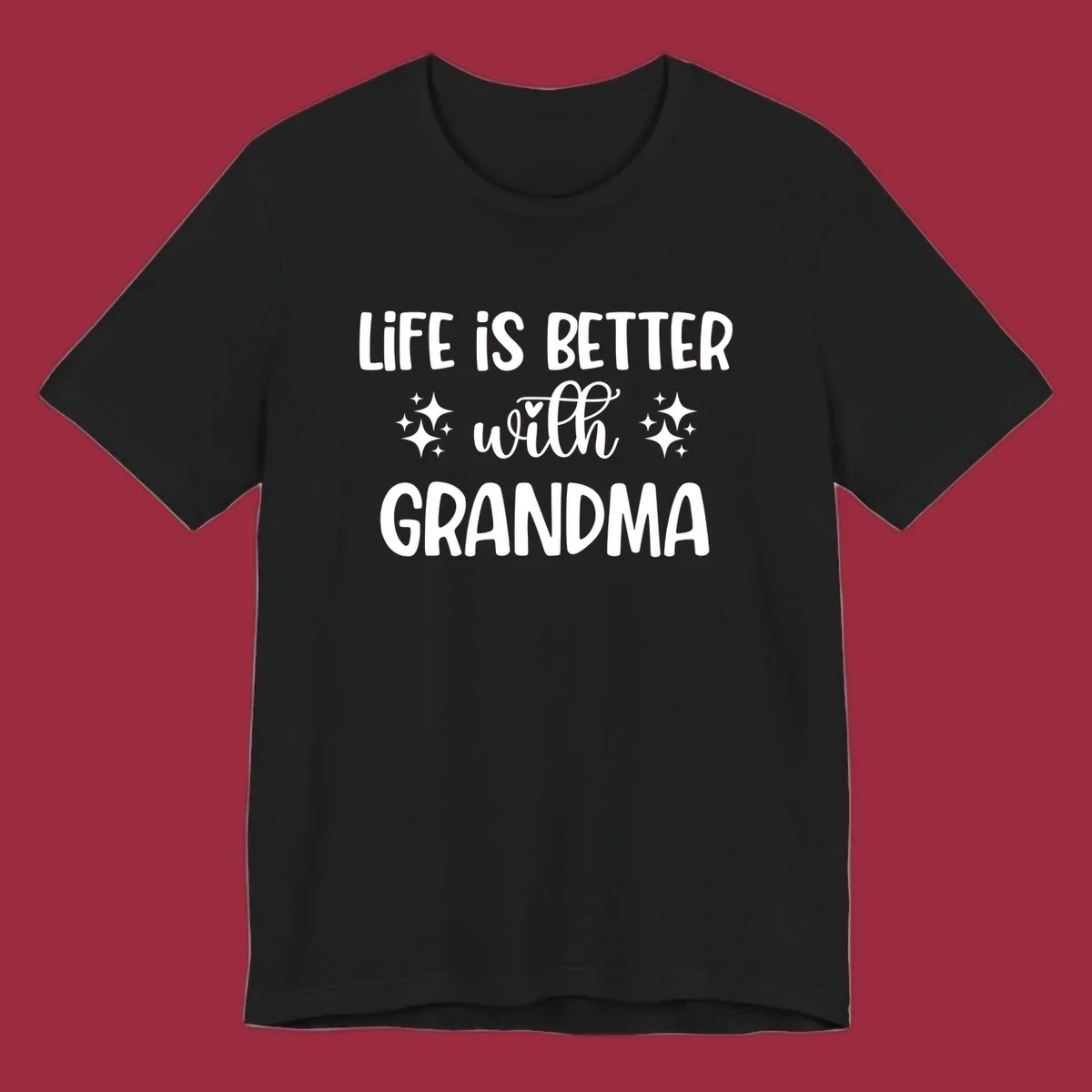 Life is better with grandma love quote typography design with sparkle accents.