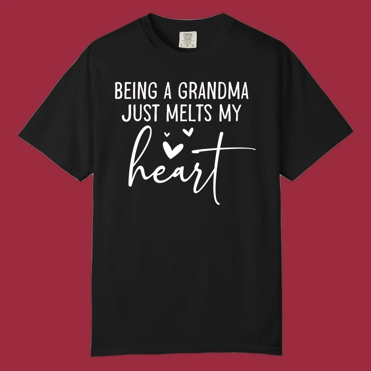 Grandma heart melt design with text 'BEING A GRANDMA JUST MELTS MY heart' and small heart graphics.