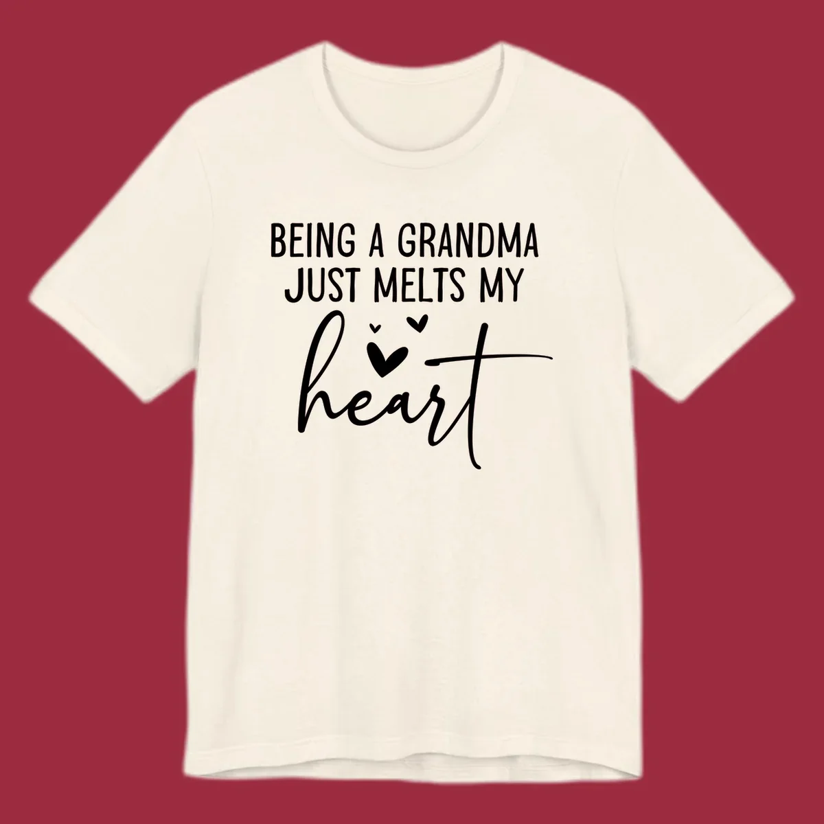 Grandma heart melt design with text 'BEING A GRANDMA JUST MELTS MY heart' and small heart graphics.