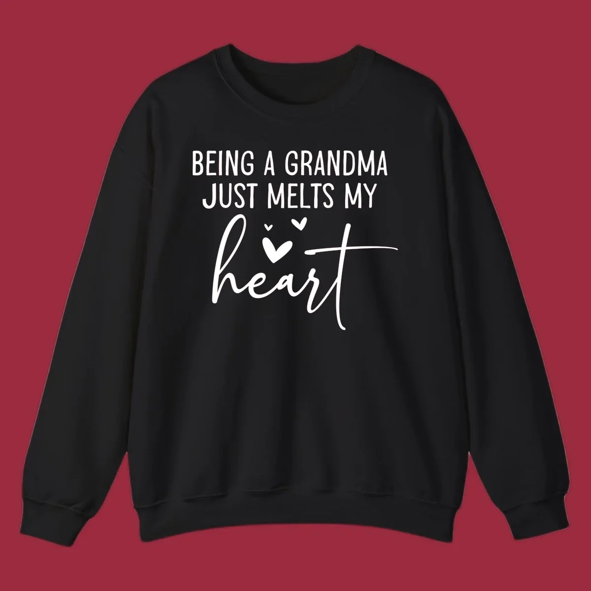 Grandma heart melt design with text 'BEING A GRANDMA JUST MELTS MY heart' and small heart graphics.