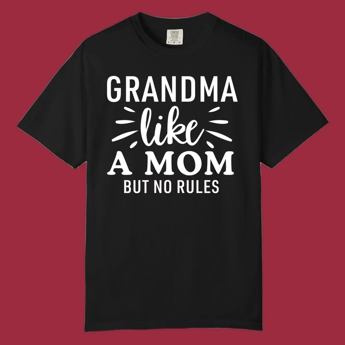 Grandma like a mom but no rules text design