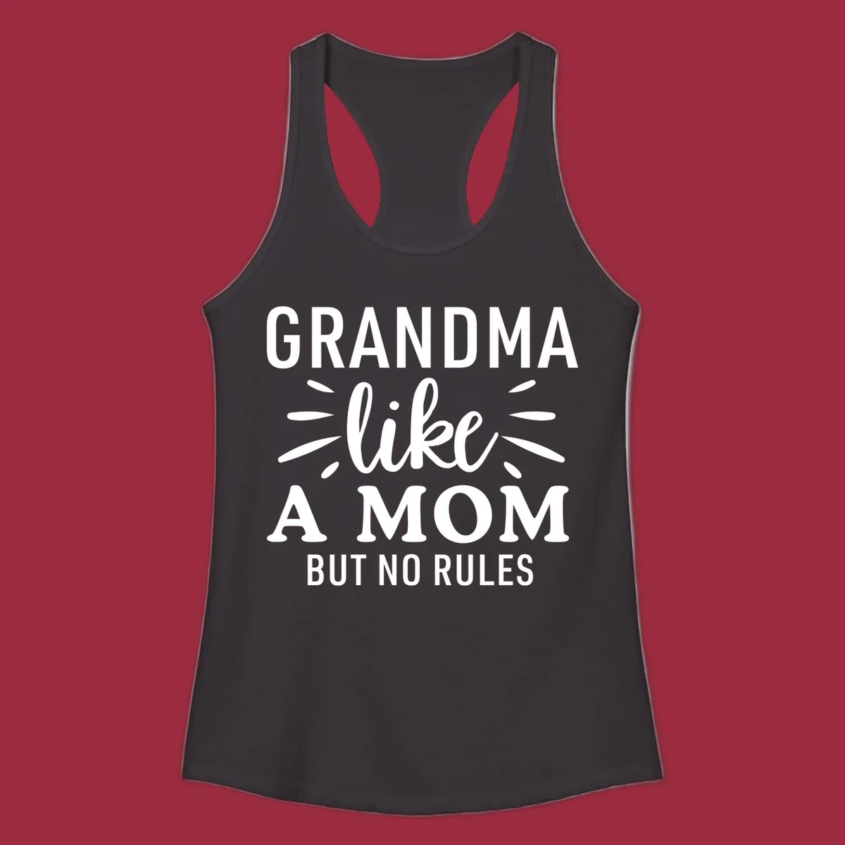 Grandma like a mom but no rules text design