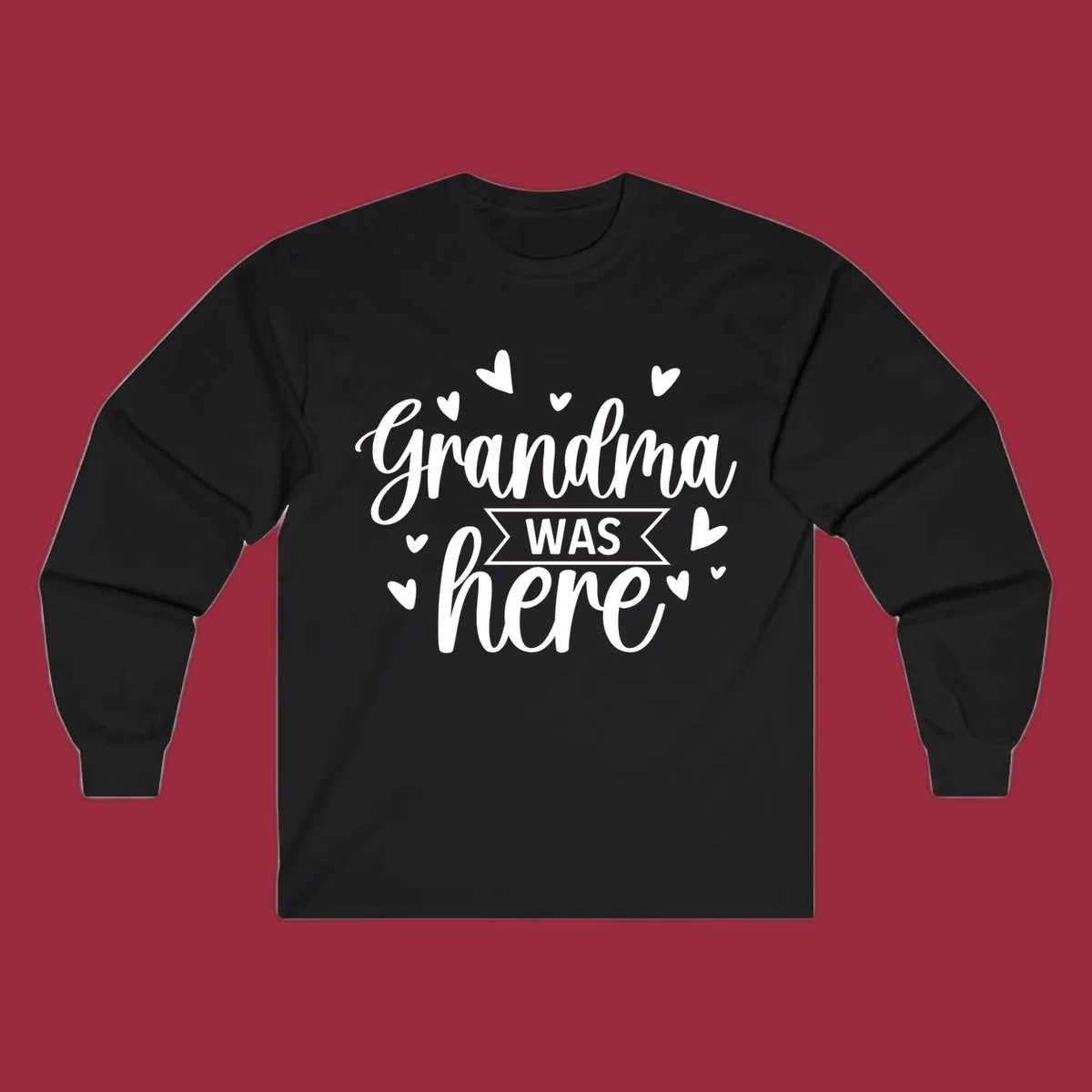Grandma Was Here text and heart graphic design.