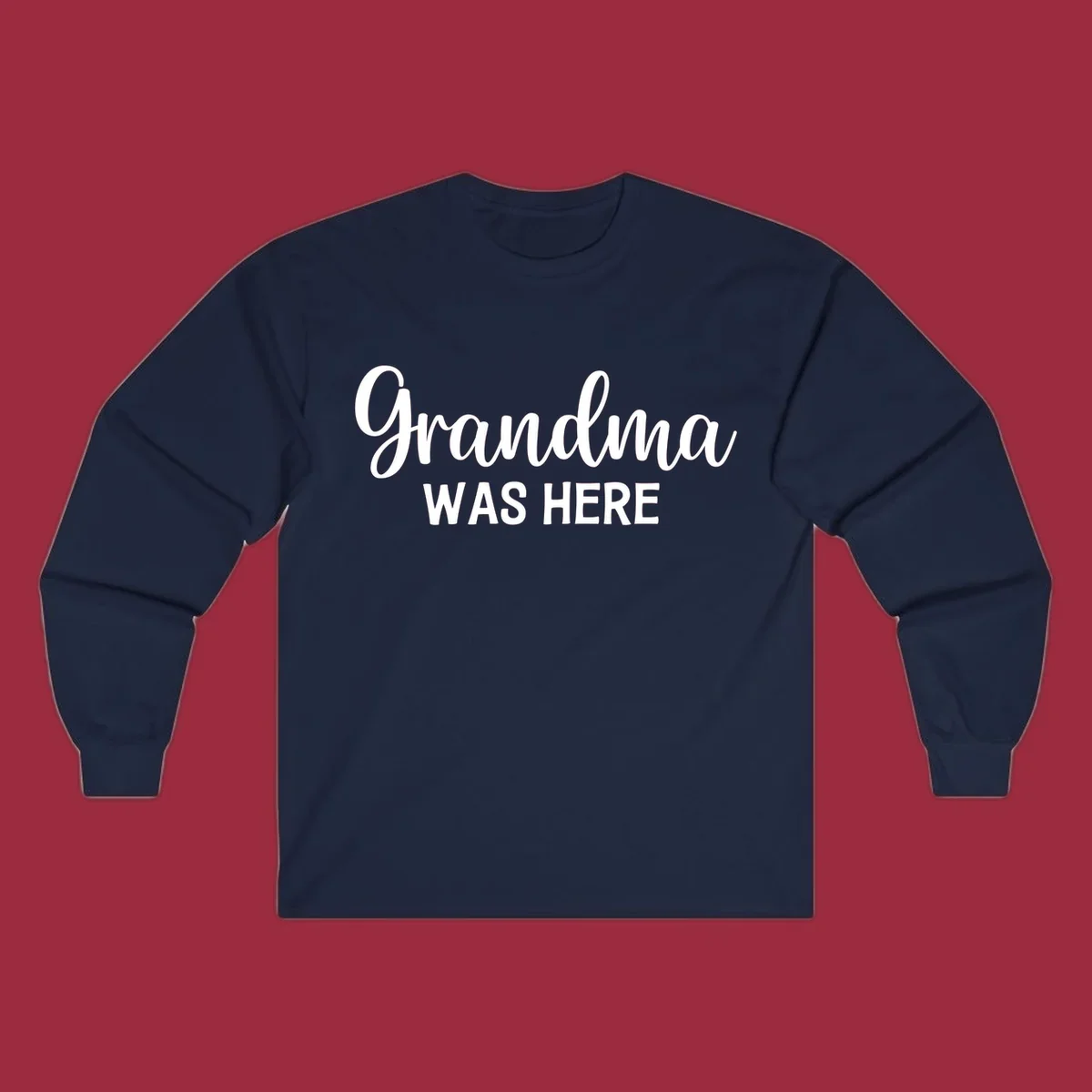 Grandma Was Here typography design with script and block text.