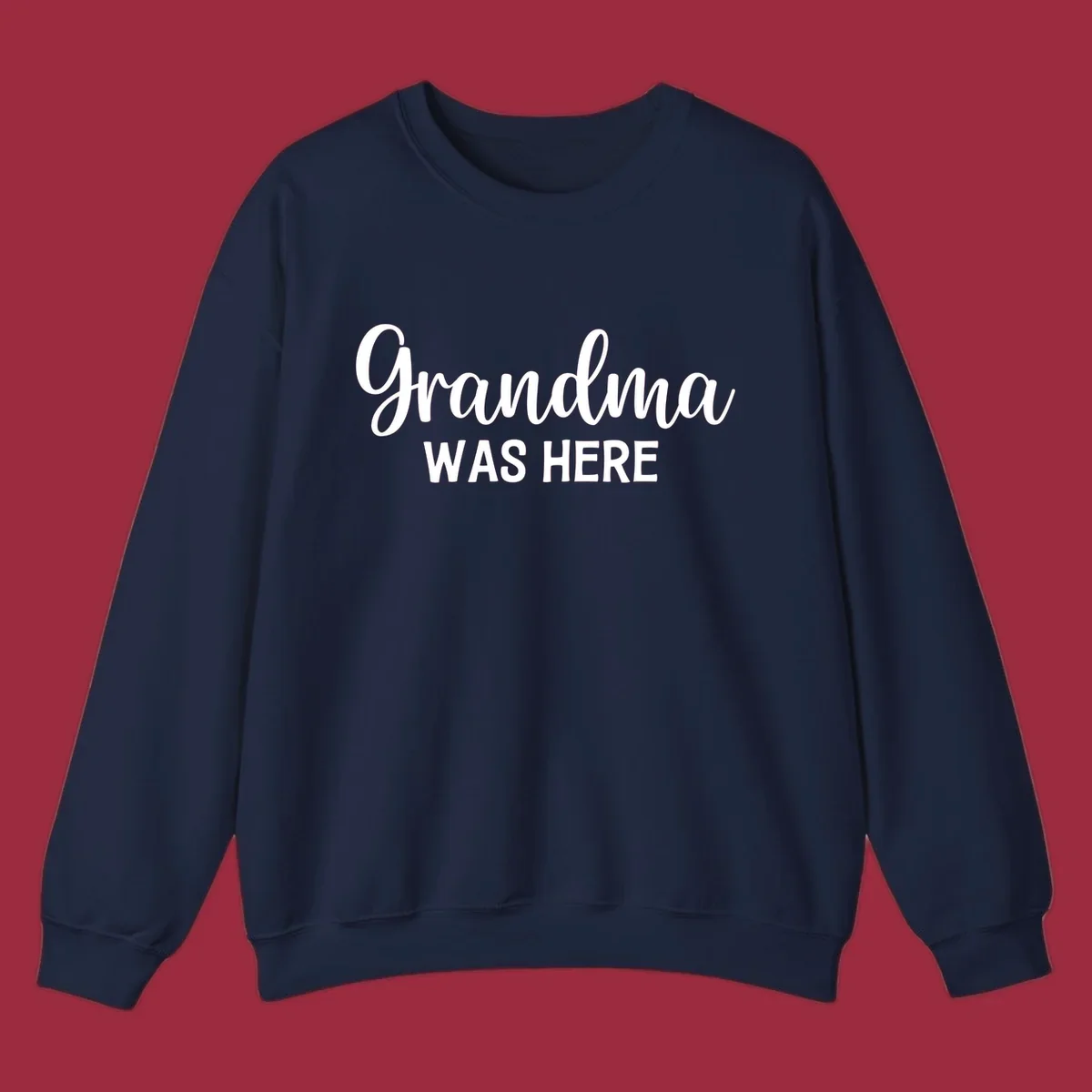 Grandma Was Here typography design with script and block text.