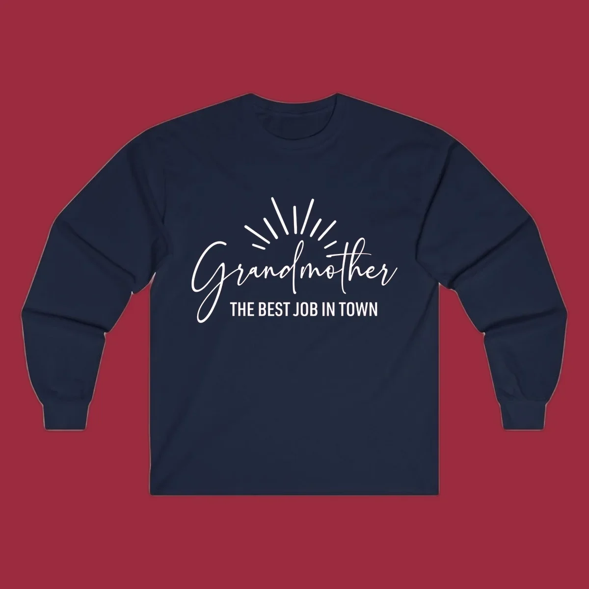 Grandmother the best job in town text design with sun rays