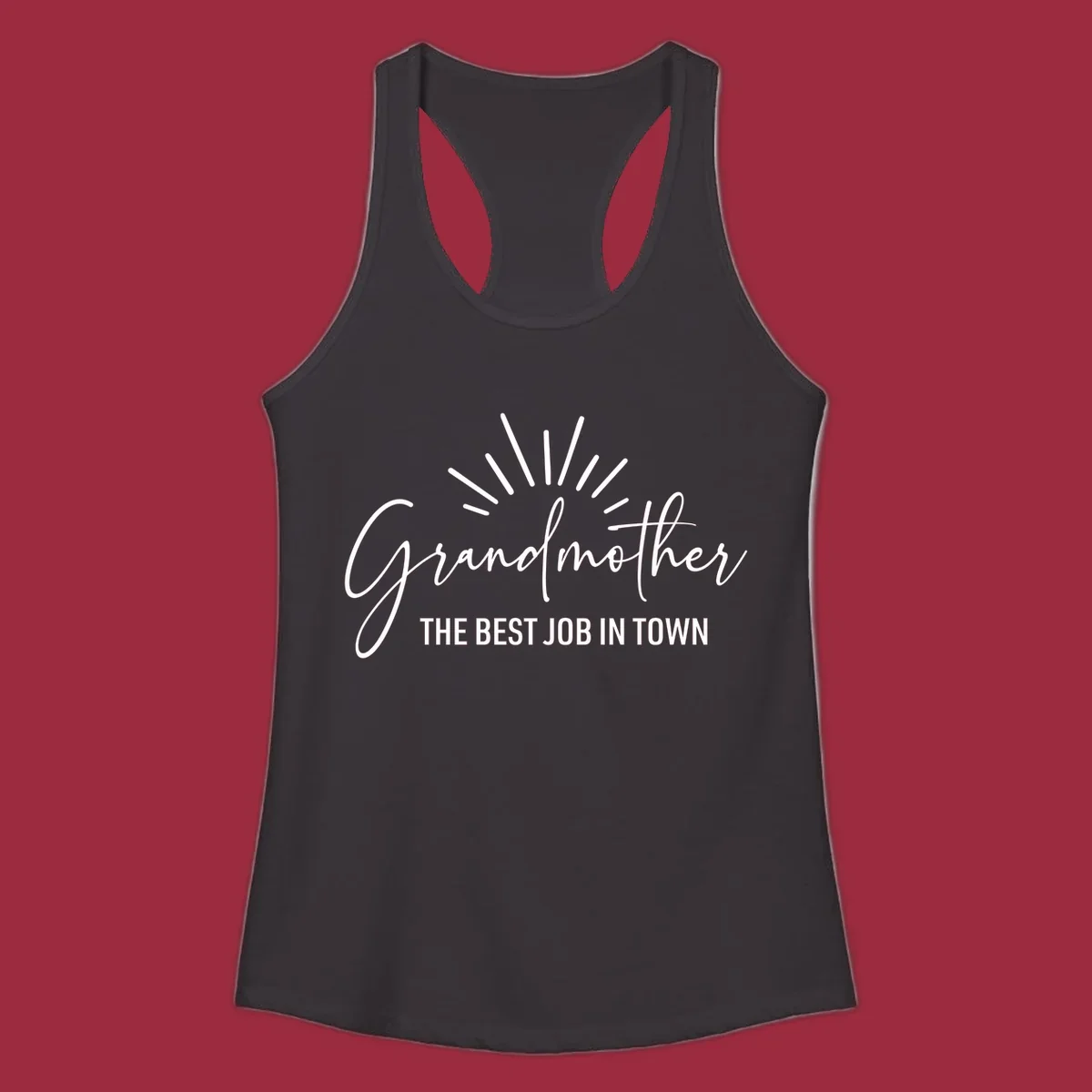 Grandmother the best job in town text design with sun rays