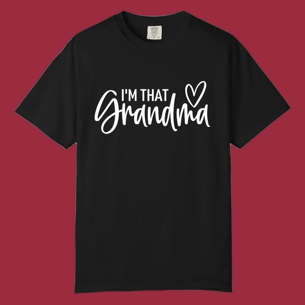 I'm That Grandma text with a heart, in white and black.