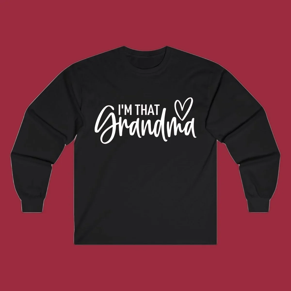 I'm That Grandma text with a heart, in white and black.