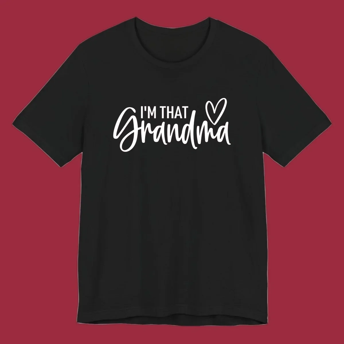 I'm That Grandma text with a heart, in white and black.