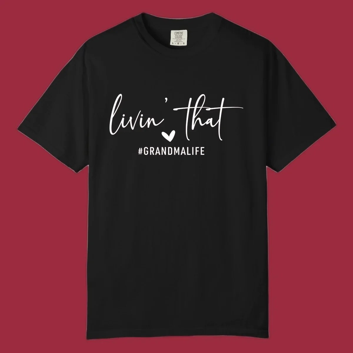 Livin' That Grandma Life text and heart graphic. Primary keyword root: grandma-life.