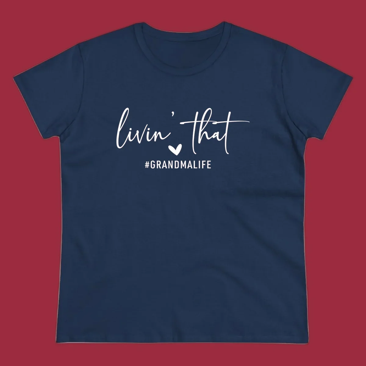 Livin' That Grandma Life text and heart graphic. Primary keyword root: grandma-life.