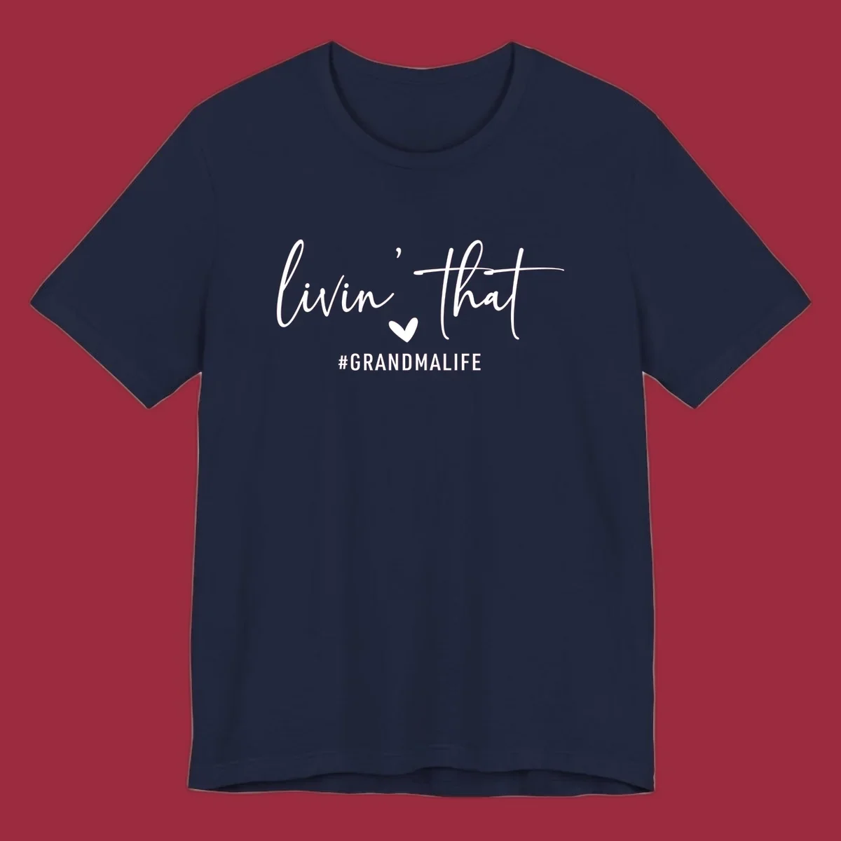 Livin' That Grandma Life text and heart graphic. Primary keyword root: grandma-life.