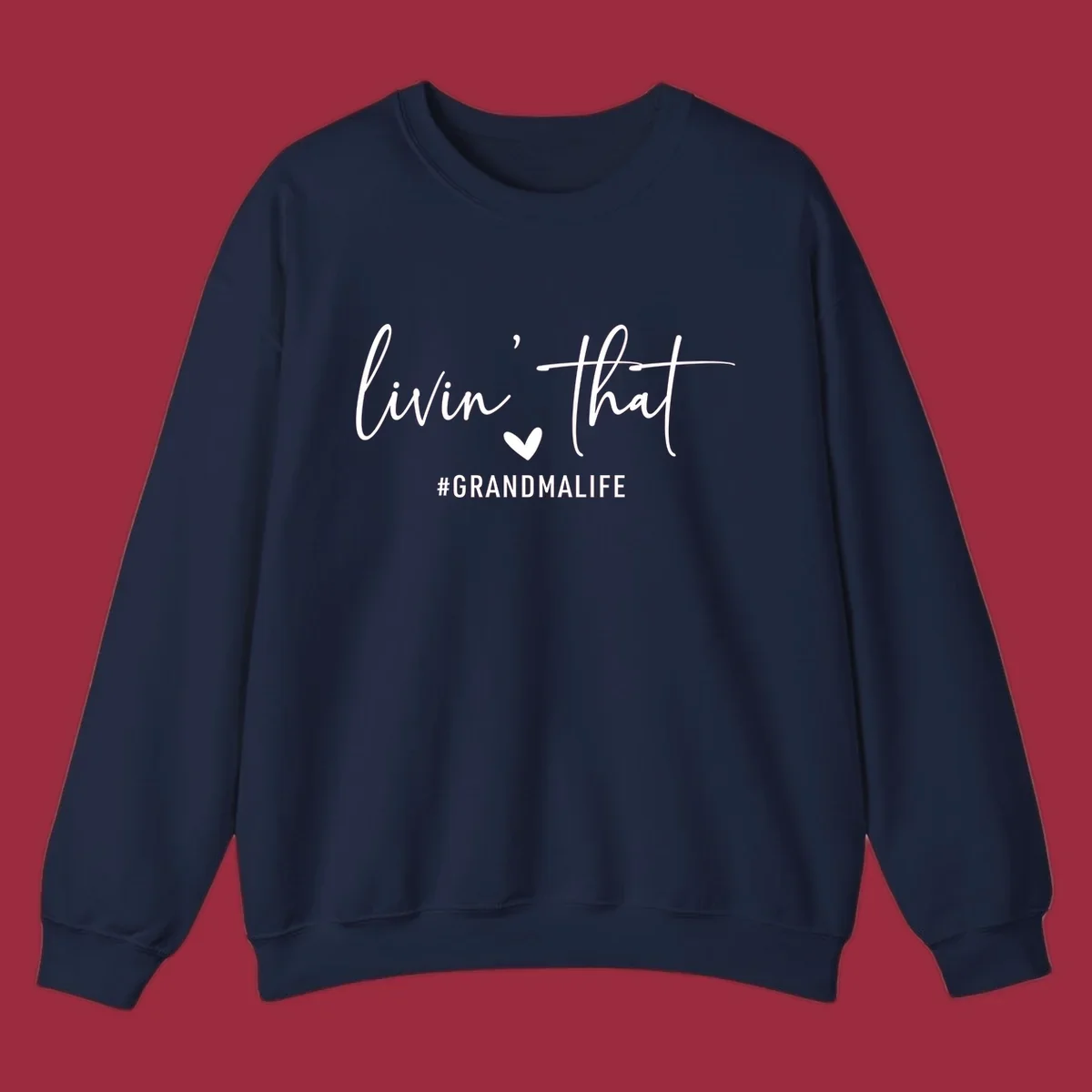 Livin' That Grandma Life text and heart graphic. Primary keyword root: grandma-life.