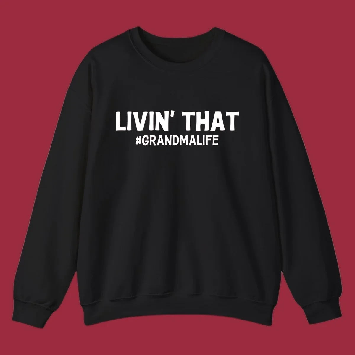Livin' That #GrandmaLife text design in white.
