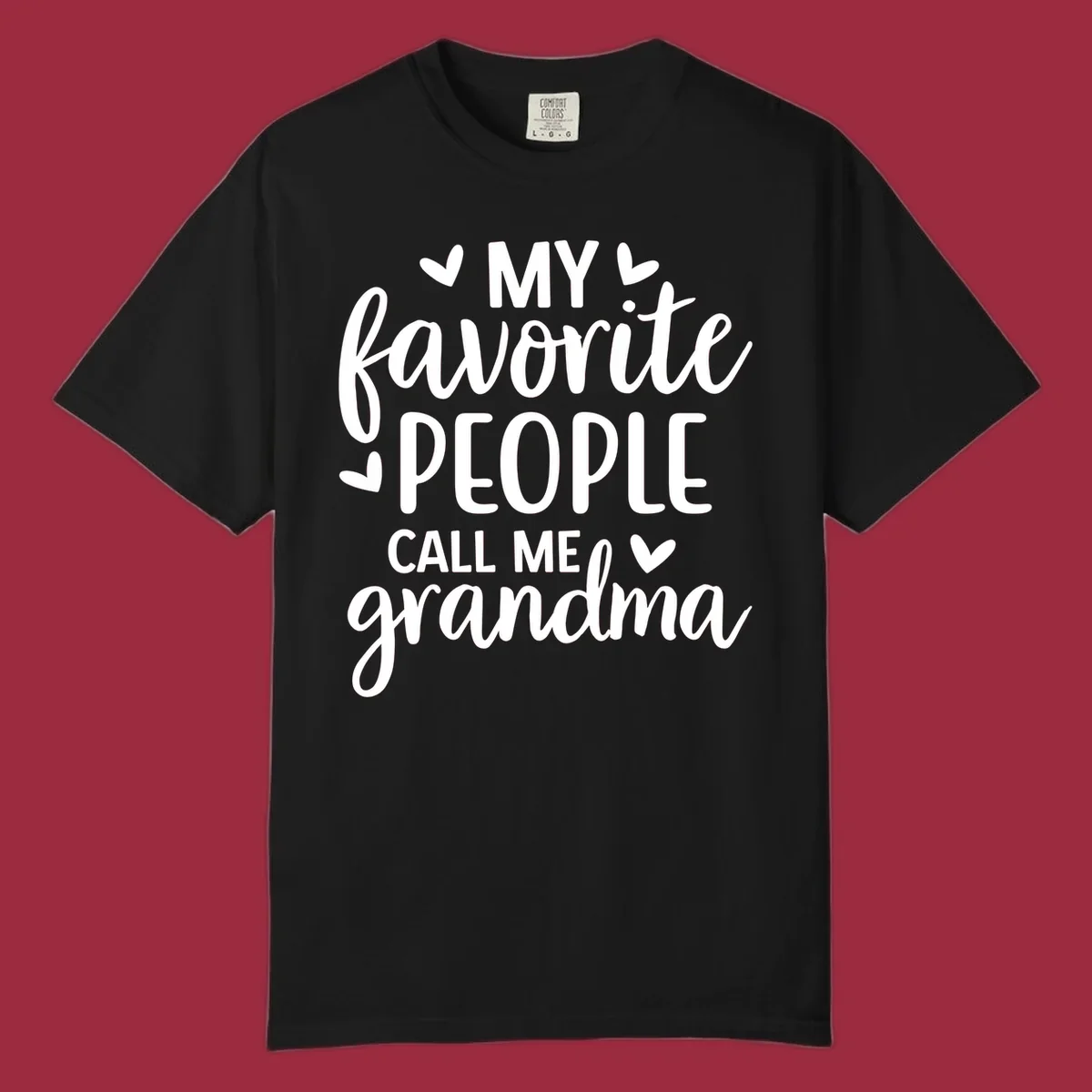 My favorite people call me grandma text design with hearts.
