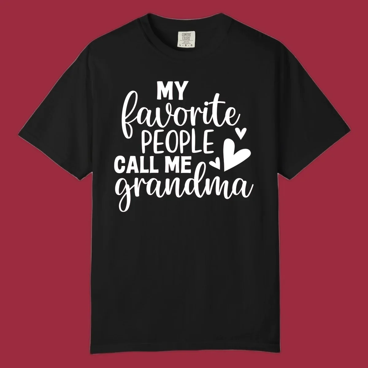 My favorite people call me grandma text and hearts design