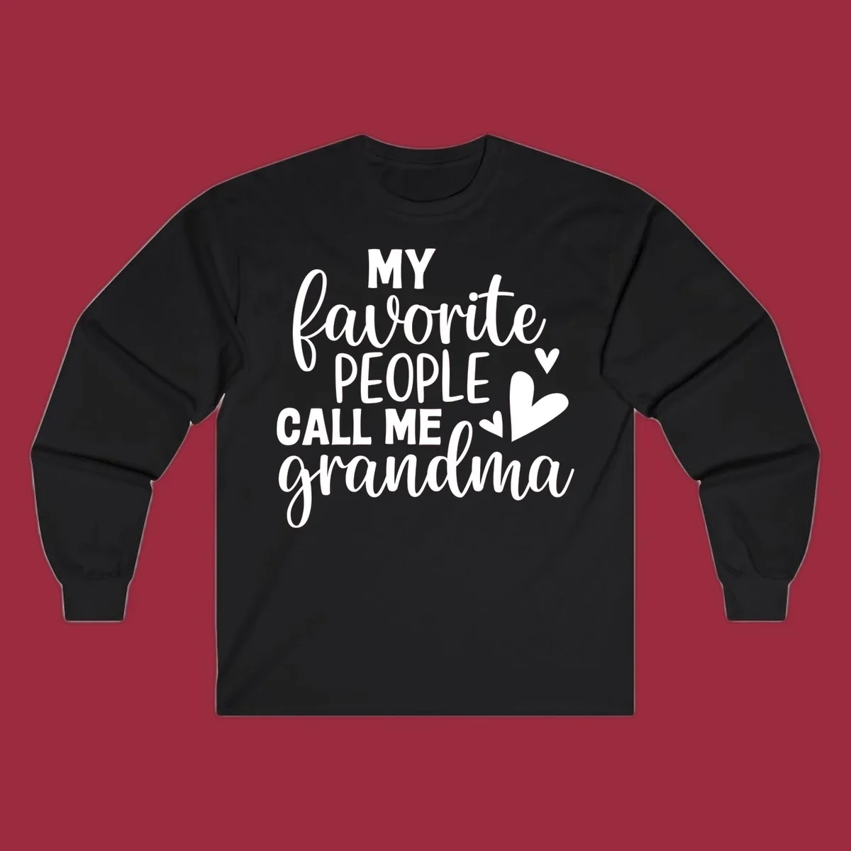 My favorite people call me grandma text and hearts design