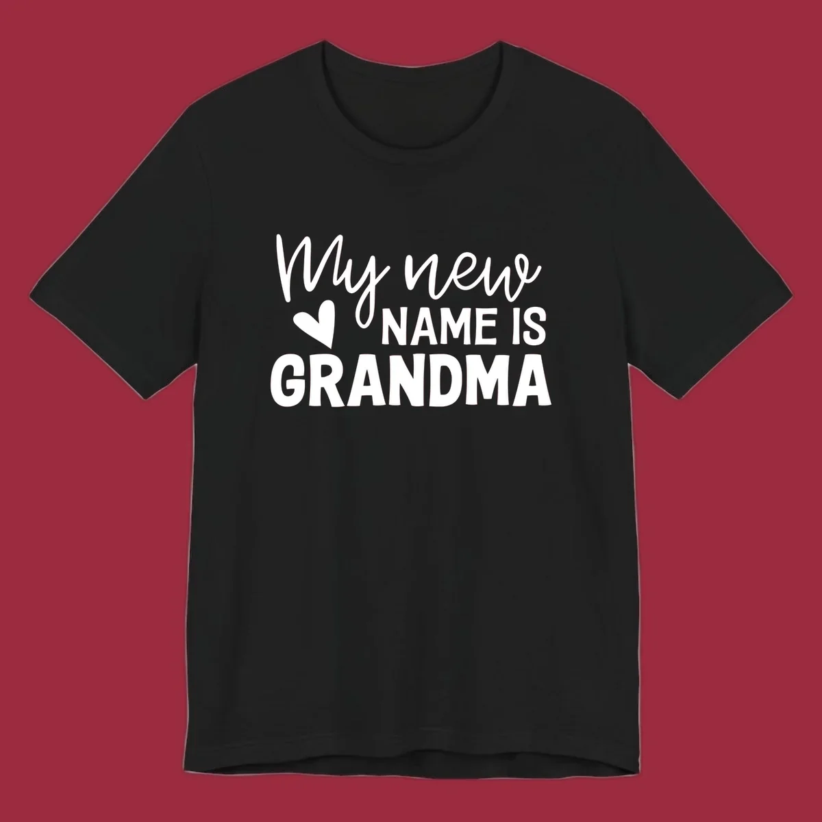 Text design announcing 'My new NAME IS GRANDMA' with a heart graphic.