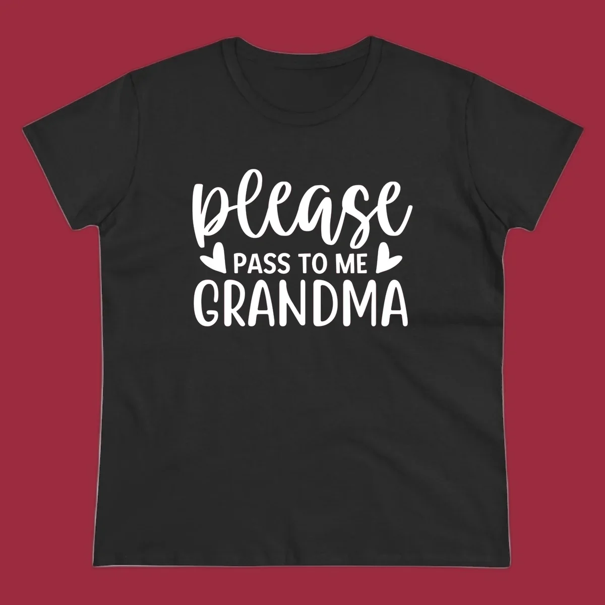 Grandma please pass me the snacks text design with heart accents.