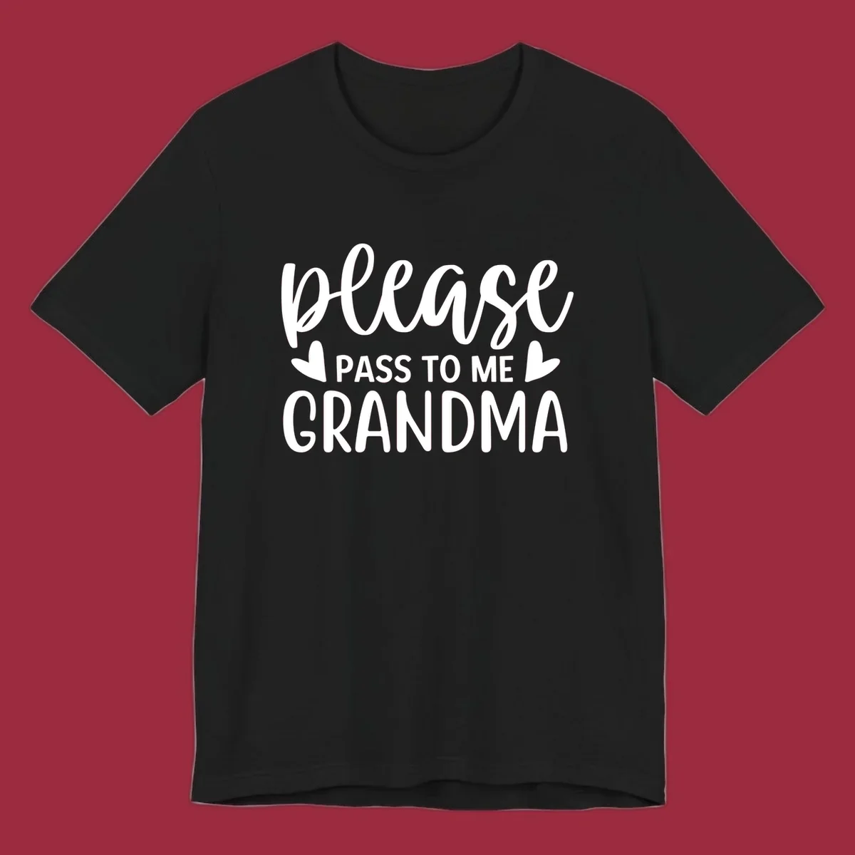 Grandma please pass me the snacks text design with heart accents.
