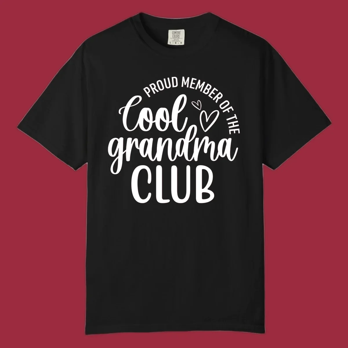Proud Member Of The Cool Grandma Club text with hearts.